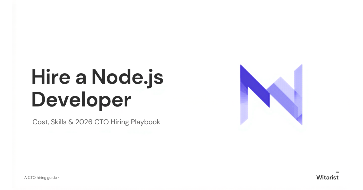 Hire a Node.js Developer — 2026 CTO rate card and hiring playbook by Witarist