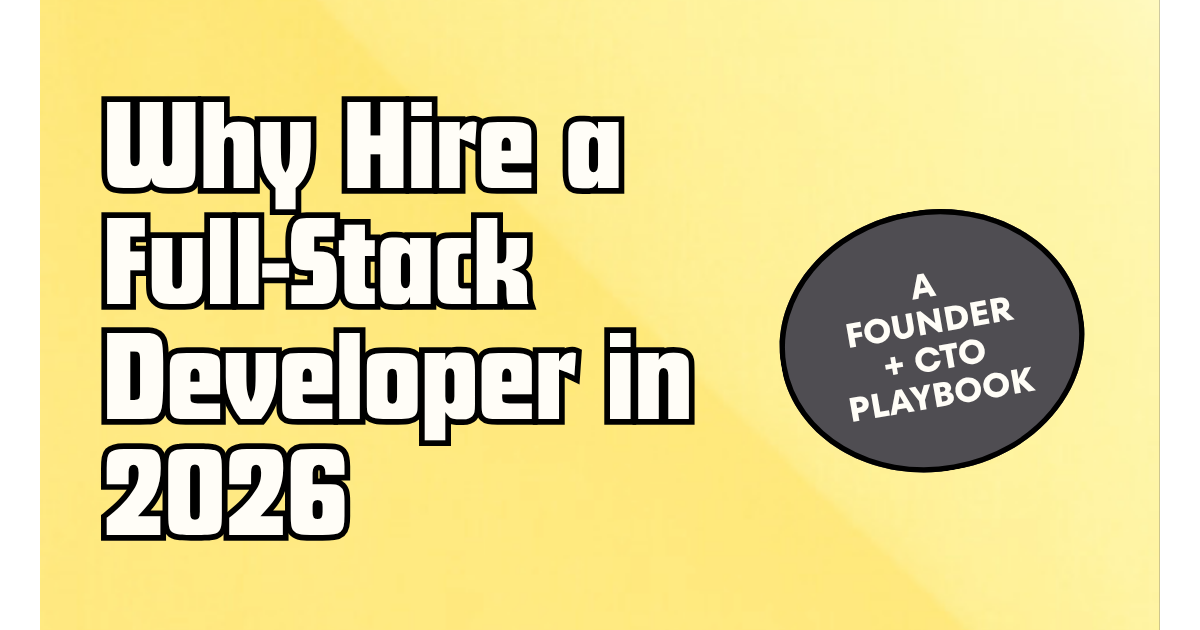 Hire a full stack developer in 2026 — Witarist CTO hiring guide