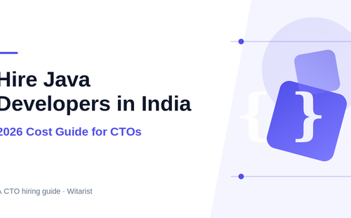Hire Java developers in India 2026 cost guide — Witarist