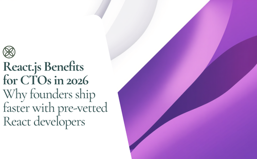 React.js benefits 2026 — Witarist CTO hiring playbook hero illustration with pre-vetted React developers