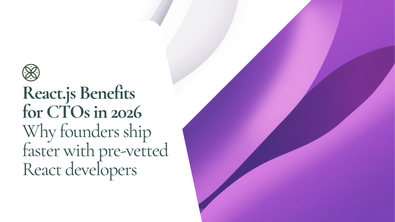 React.js benefits 2026 — Witarist CTO hiring playbook hero illustration with pre-vetted React developers