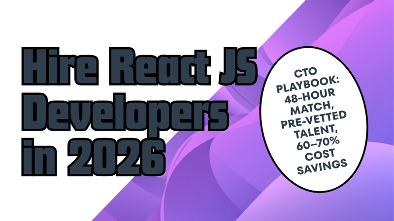 Hire React JS developers in 2026 — Witarist CTO hiring guide hero with 48-hour match, pre-vetted talent and 60-70% cost savings