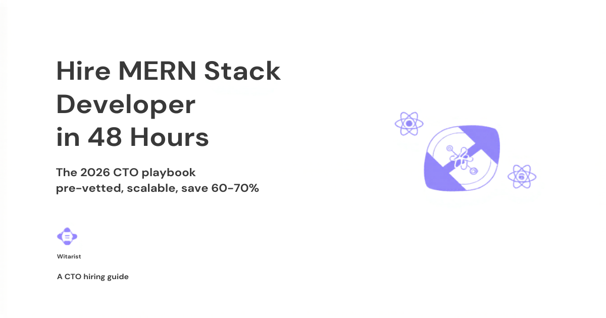 Witarist hero — Hire MERN stack developer in 48 hours, 2026 CTO playbook