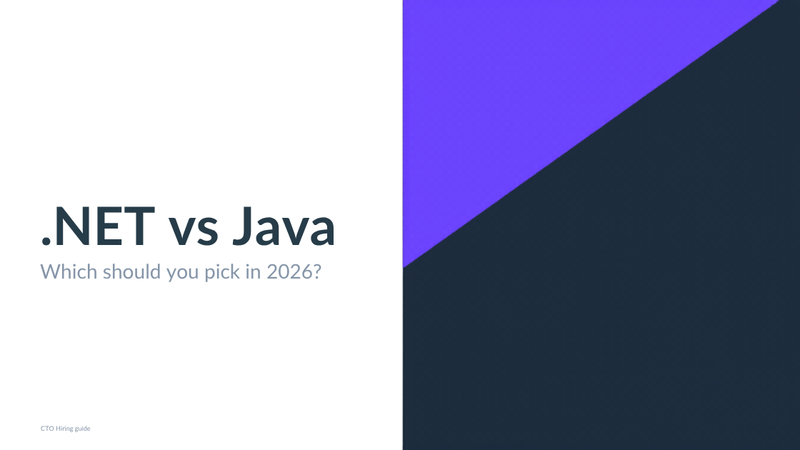 .NET vs Java in 2026 — a CTO hiring and stack decision guide by Witarist