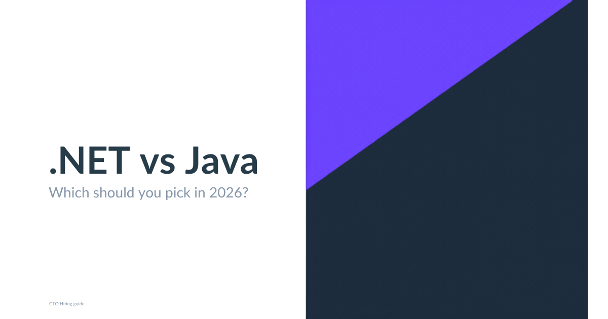 .NET vs Java in 2026 — a CTO hiring and stack decision guide by Witarist