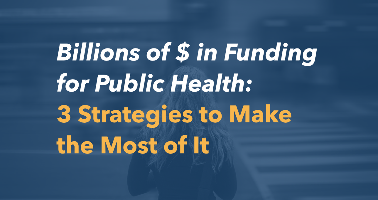 Strategies to Capitalize on Public Health Funding