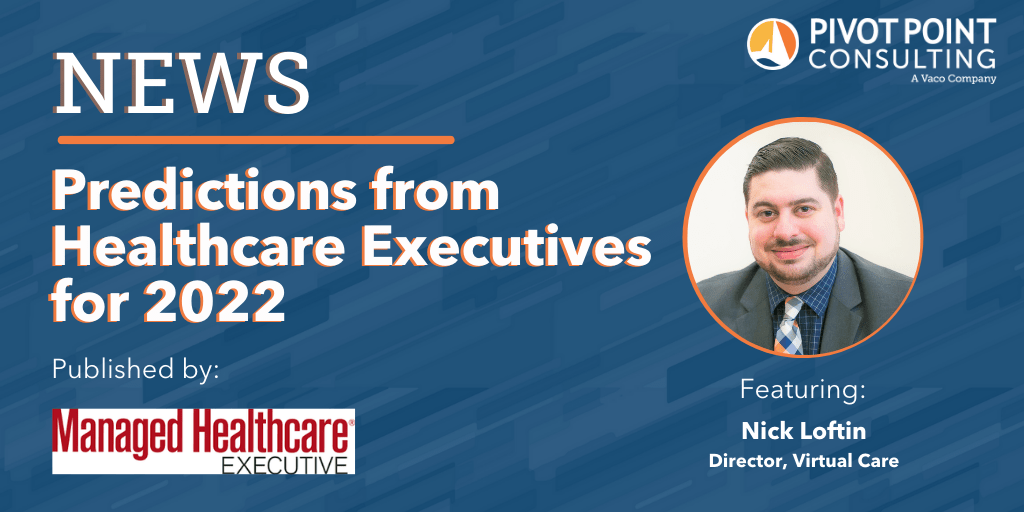 2022 Predictions From Healthcare Executives