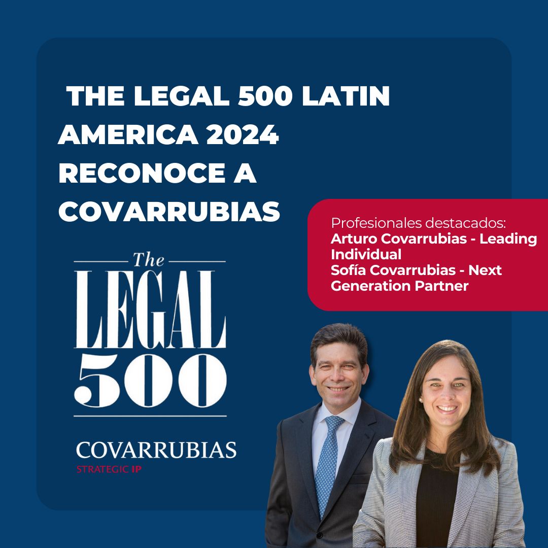 The Legal 500 has recognised Covarrubias in Intellectual Property and Life Sciences in 2023