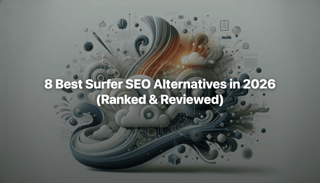 8-best-surfer-seo-alternatives-in-2026-ranked-reviewed-frase-io