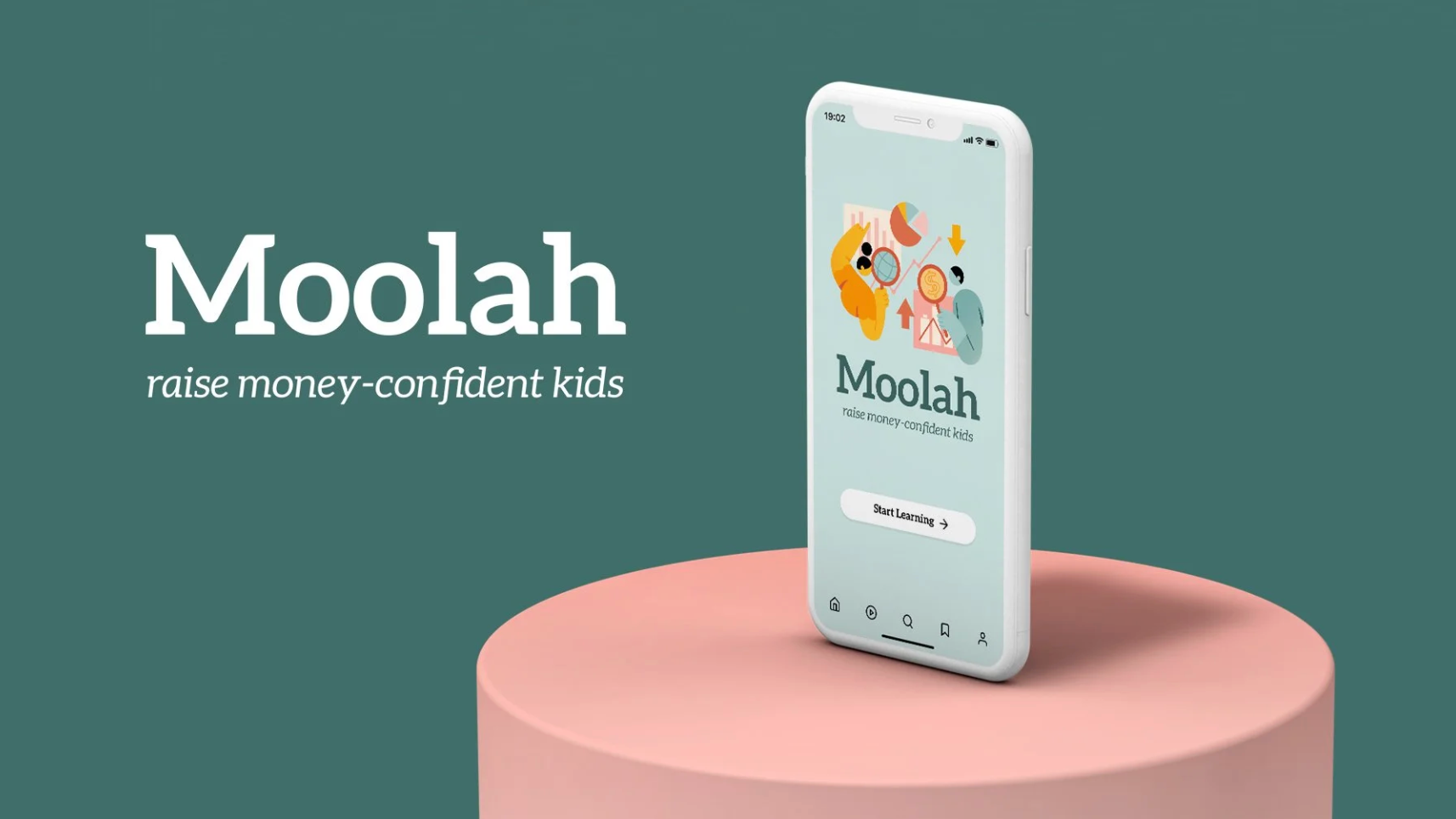 Promotional image for Moolah app. A phone displaying colorful Moolah app interface is placed on a pink podium. Text in white, on dark green background: Moolah Raise Money-Confident Kids.