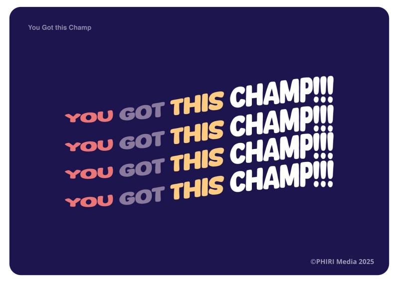 You Got This Champ