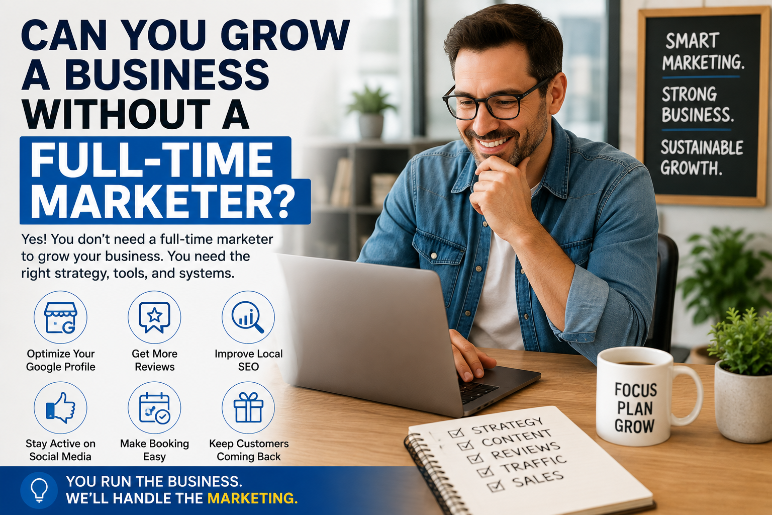 Can You Grow a Business Without a Full-Time Marketer?