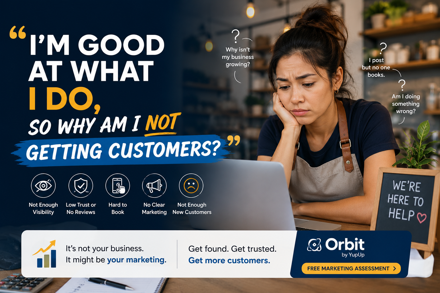 “I’m Good at What I Do, So Why Am I Not Getting Customers?”