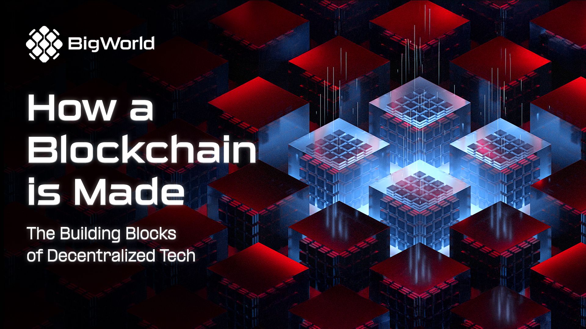 How a Blockchain is Made: The Building Blocks of Decentralized Tech ...