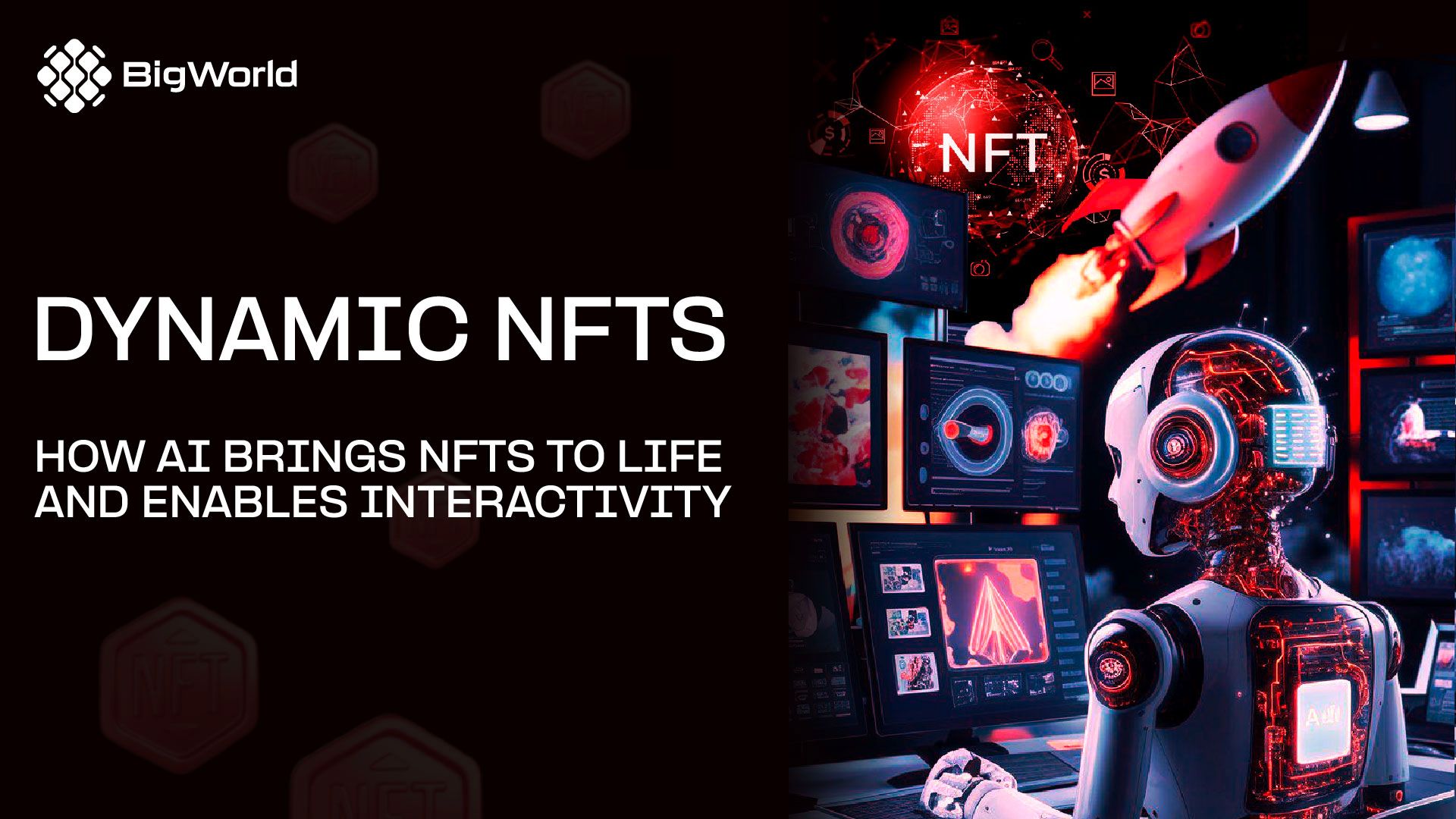 Dynamic NFTs: How AI Brings NFTs to Life and Enables Interactivity ...