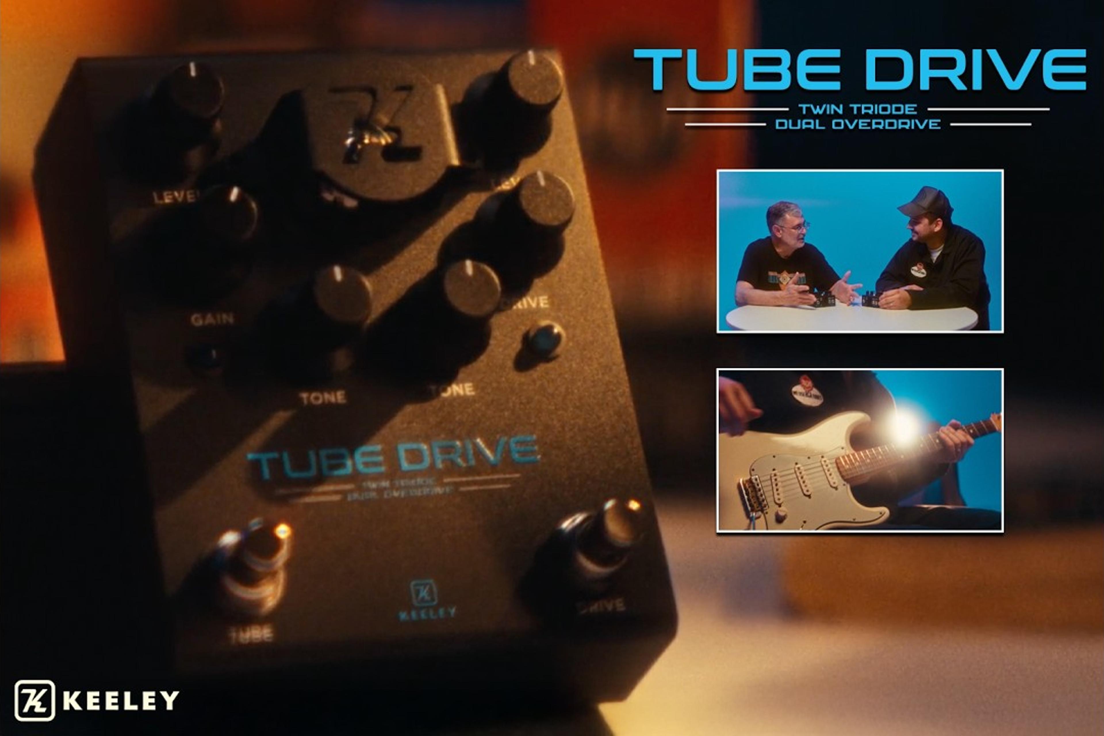 Keeley Tube Drive Twin Triode Dual Overdrive campaign hero with lit 12AX7 tube and inset studio scenes