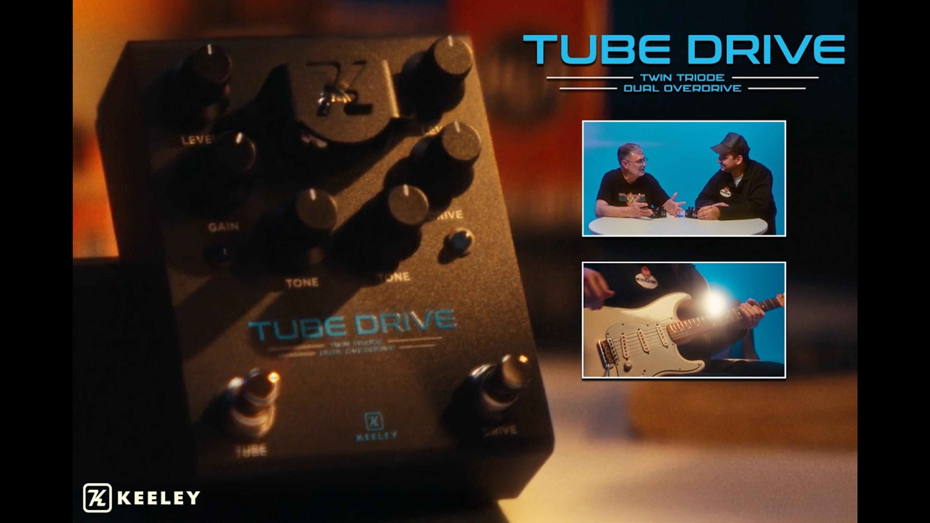 Keeley Tube Drive Twin Triode Dual Overdrive campaign hero with lit 12AX7 tube and inset studio scenes