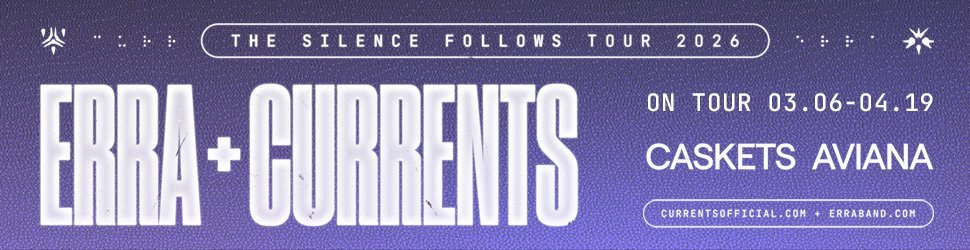 Silence Follows / Currents / ERRA Tour