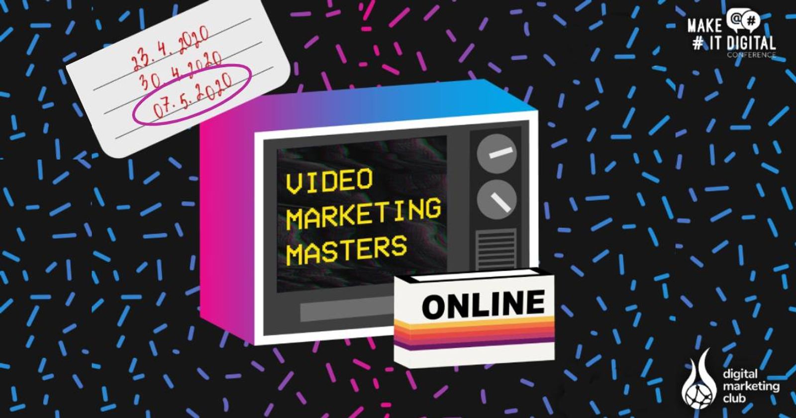 Tretia časť konferencie Make it Digital v duchu Video Marketing Masters
