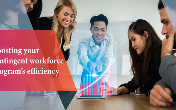 Boosting Contingent Workforce Efficiency with an MSP
