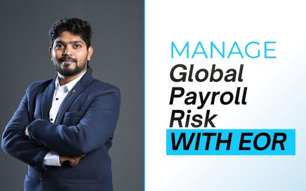 Why Employer of Record (EOR) Is the Smartest Way to Manage Global Payroll Risk in 2026