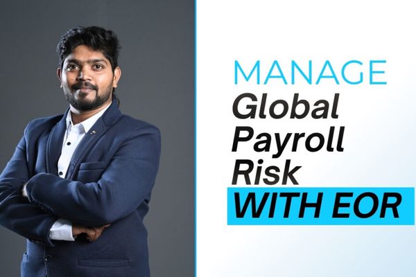 Why Employer of Record (EOR) Is the Smartest Way to Manage Global Payroll Risk in 2026