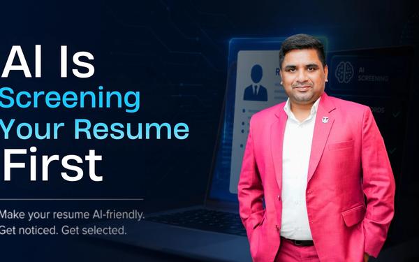 AI Is Screening Your Resume First: Here's How to Get Selected