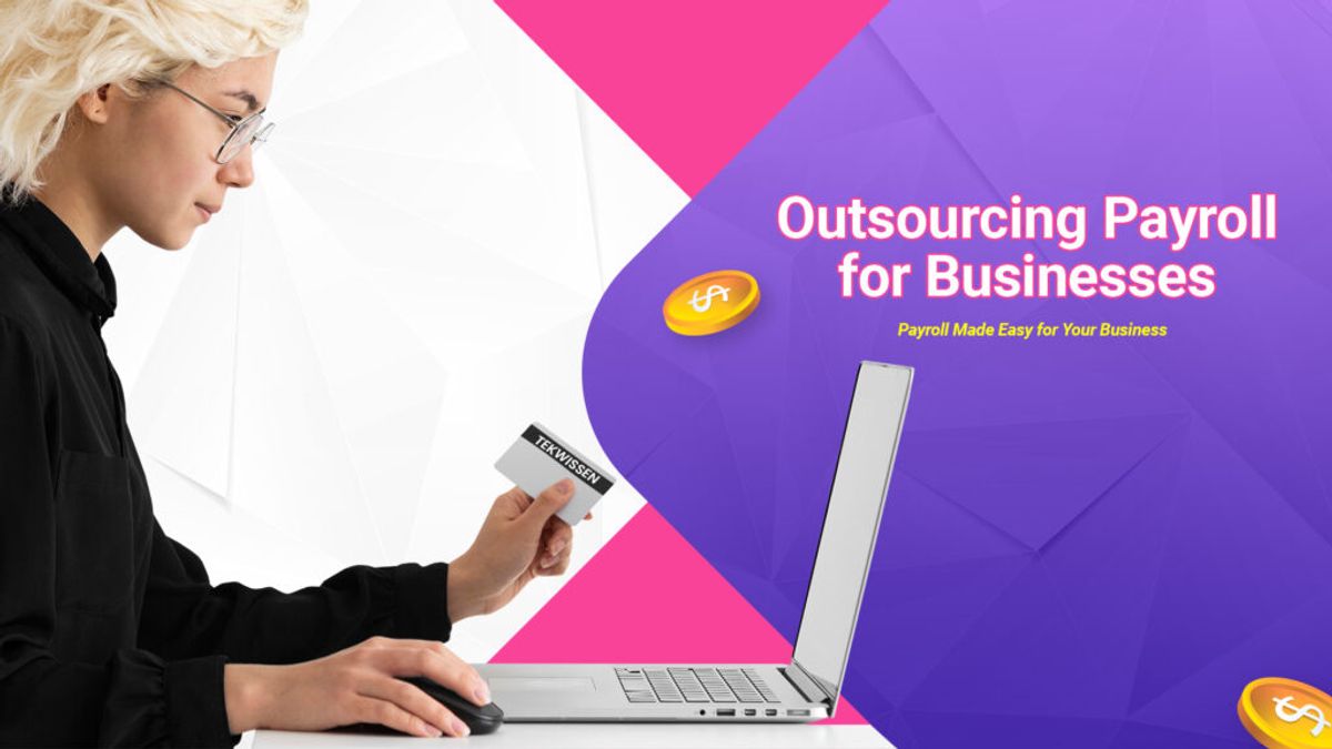 What Are the Key Benefits of Outsourcing Payroll for Businesses?