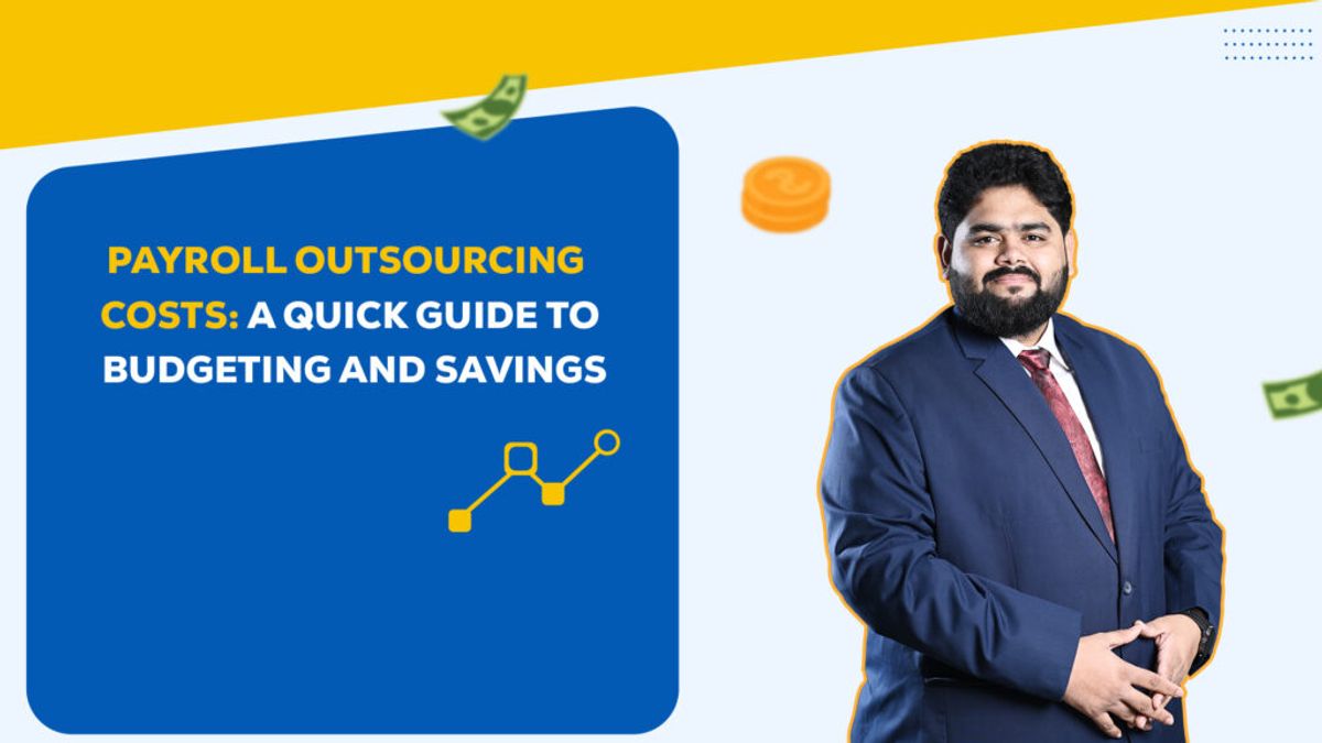 Payroll Outsourcing Costs: A Quick Guide to Budgeting and Savings