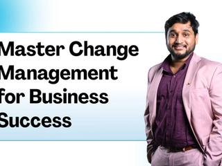 Master Change Management: Seamless Strategies for Business Transformation in 2026
