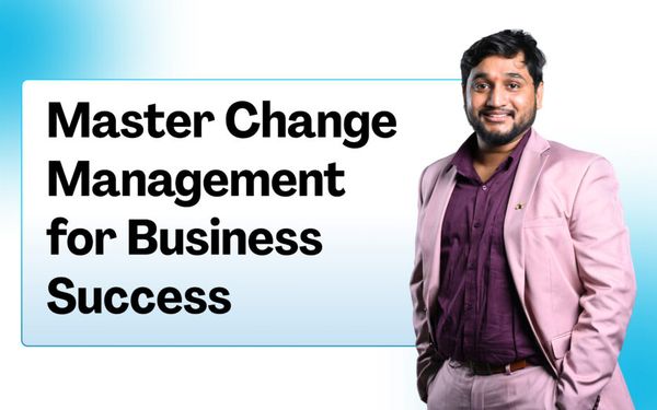 Master Change Management: Seamless Strategies for Business Transformation in 2026