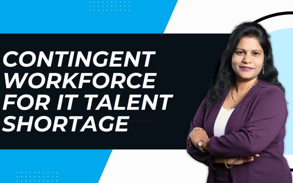 Navigating the Ongoing IT Talent Shortage:The Role of Contingent Workforce Strategies in Staying Competitive