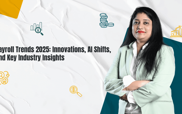Payroll Trends 2025: Innovations, AI Shifts, and Key Industry Insights