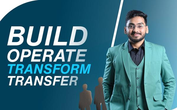 The New Enterprise Playbook for Build-Operate-Transfer