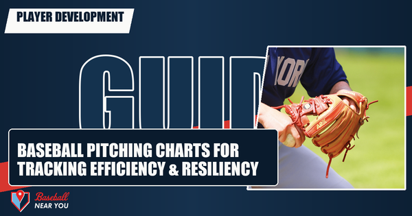 Baseball Pitching Charts for Tracking Efficiency & Resiliency
