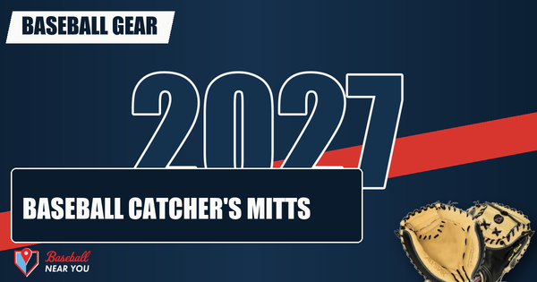 Best Baseball Catcher's Mitts: Our Top Picks for the 2027 Season