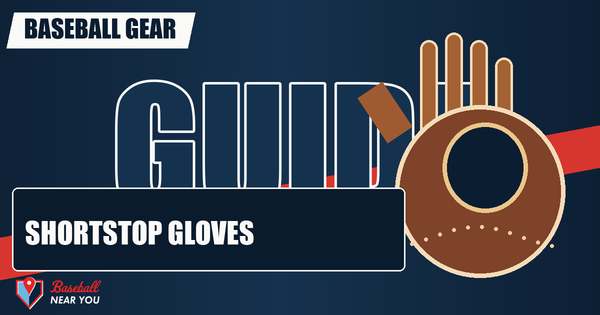 Best Shortstop Gloves