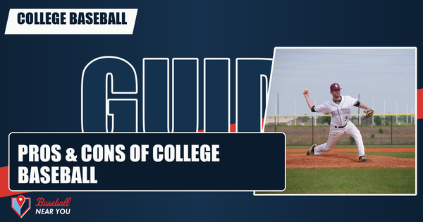 Pros & Cons of College Baseball