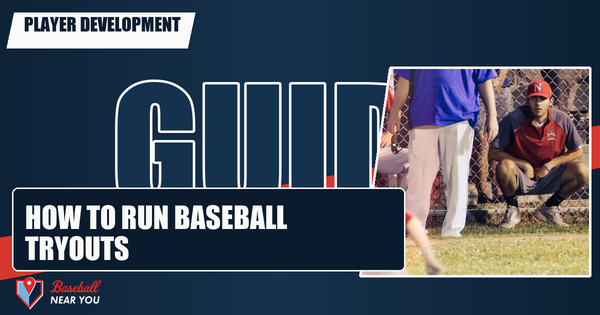 How to Run Baseball Tryouts