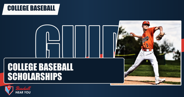 College Baseball Scholarships: Player's Guide