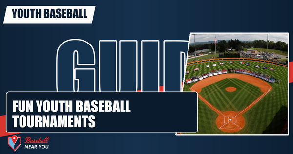 Fun Youth Baseball Tournaments