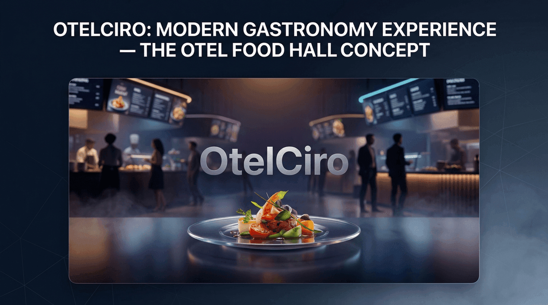 Otel Food Hall Konsepti İnfografiği