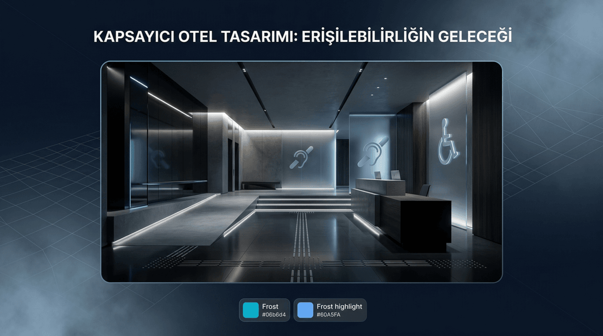 Erişilebilirlik: Uyumluluğun Ötesinde Kapsayıcı Otel Tasarımı