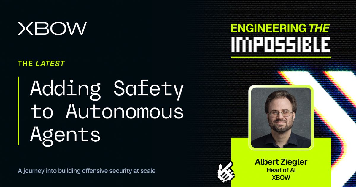 Engineering The Impossible: Adding Safety To Autonomous Agents (6 minute read)