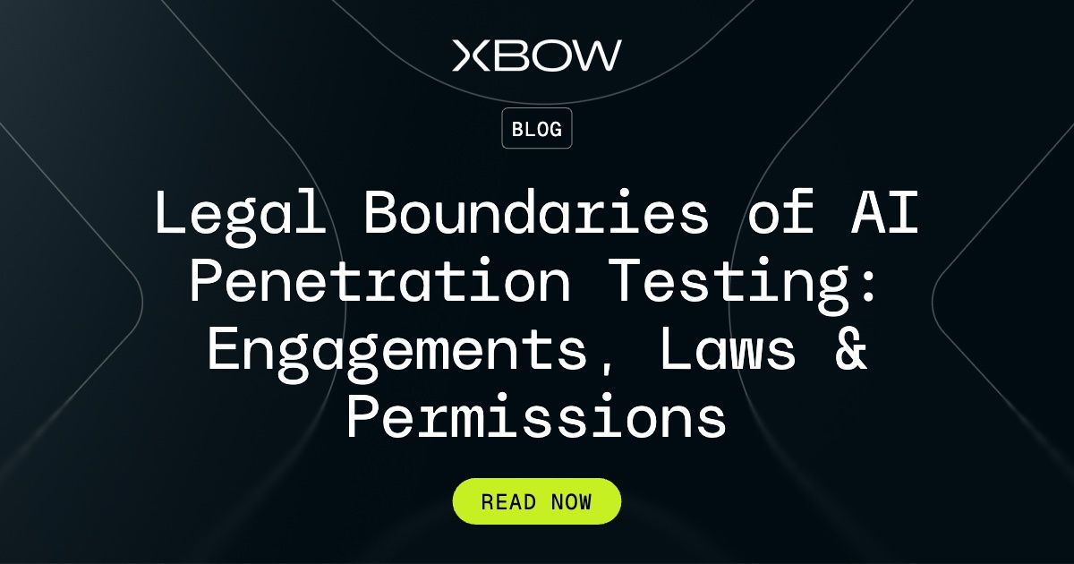XBOW: Legal Boundaries of AI Penetration Testing