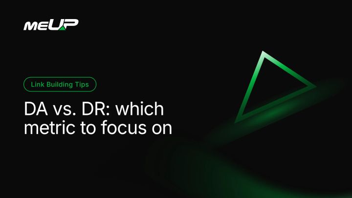 DA vs. DR: Which Link Building Metric to Focus On