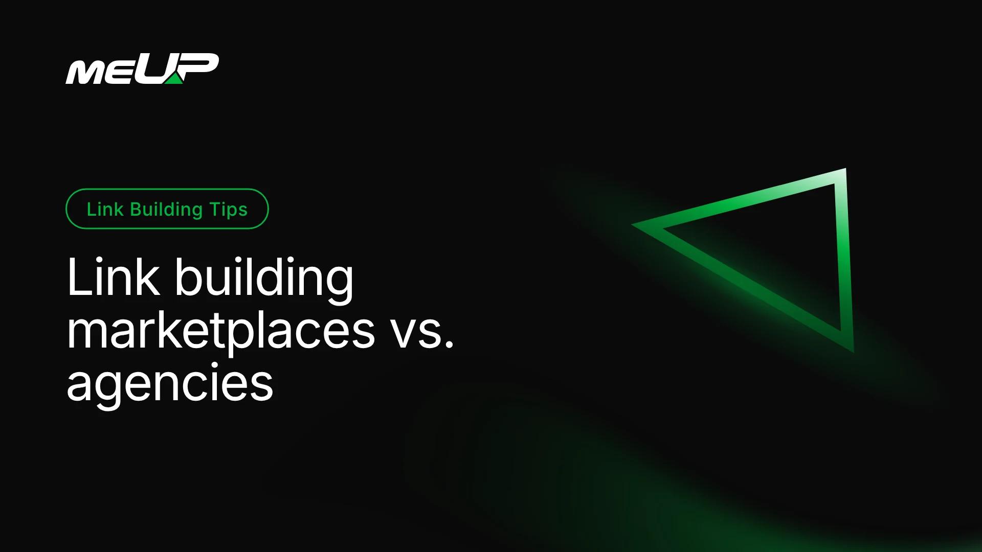 Link Building Marketplaces vs. Agencies