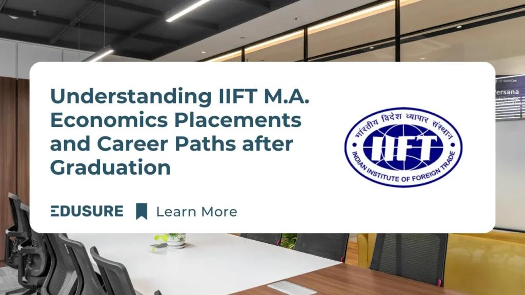 IIFT MA Economics placements and career opportunities