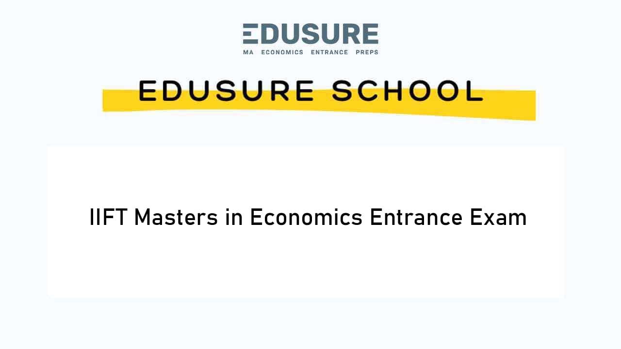 IIFT MA Economics Entrance Exam Programme