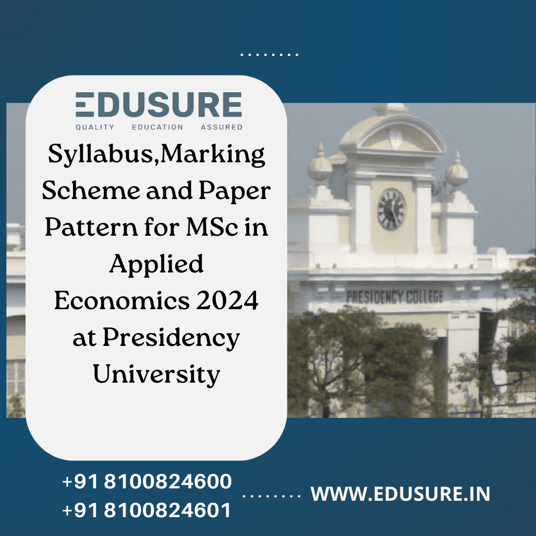 Syllabus, Marking Scheme and Paper Pattern for MSc in Applied Economics at Presidency University